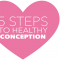 5 steps to healthy conception