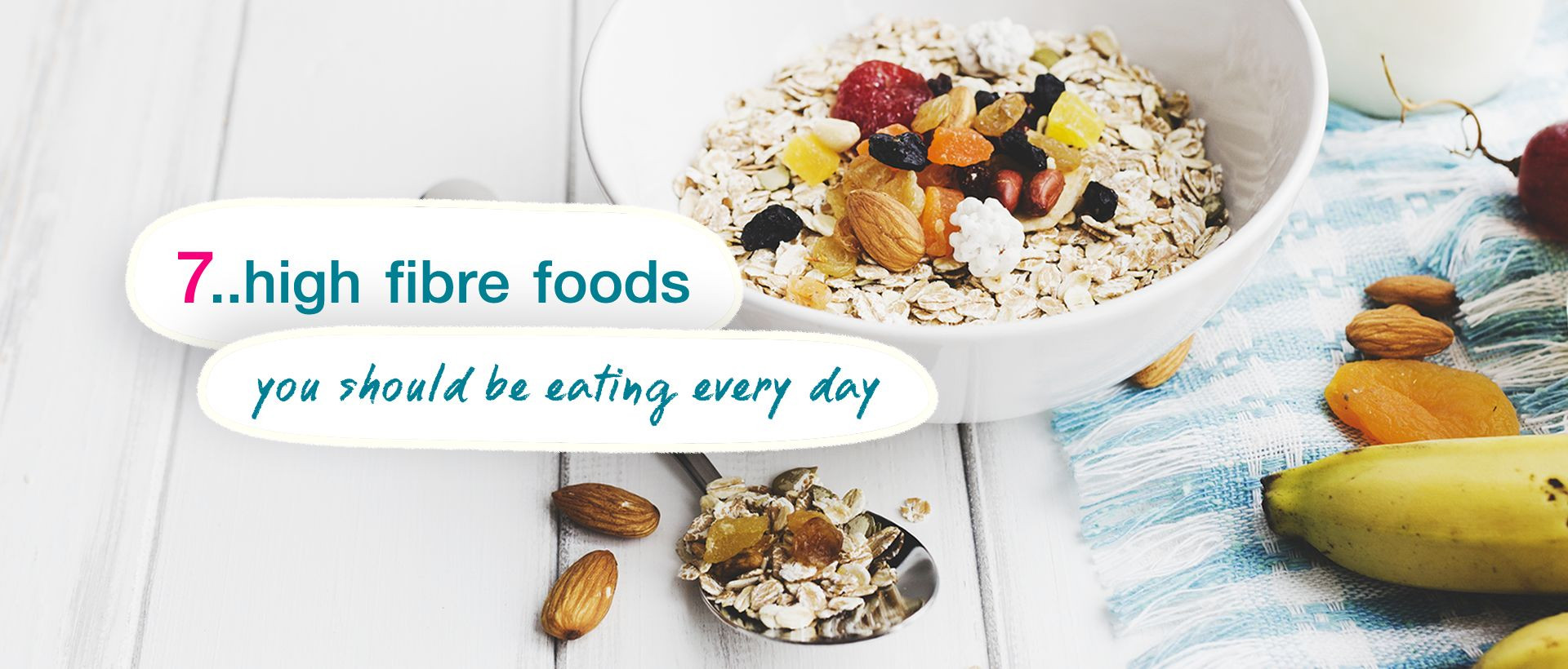7 high fibre foods you should be eating every day